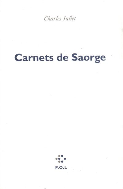 Carnets de Saorge - Charles Juliet - broché