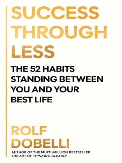 Success Through Less