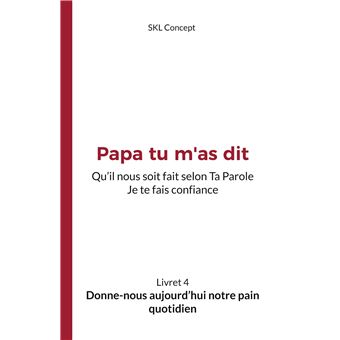 Donne-nous aujourd'hui notre pain quotidien