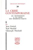 TH n°24 - La crise contemporaine - Du modernisme à la crise des herméneutiques