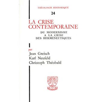 TH n°24 - La crise contemporaine - Du modernisme à la crise des herméneutiques