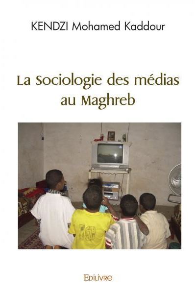 La Sociologie des médias au Maghreb