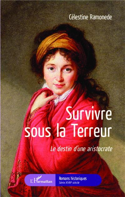 Survivre sous la Terreur - Célestine Ramonede - broché