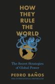 HOW THEY RULE THE WORLD
