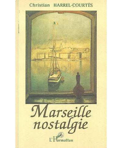 Marseille nostalgie