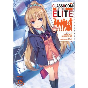 SYOUGO KINUGASA - TOMOSESHUNSAKU - Classroom of the Elite (Light Novel)  Vol. 7 - Mangas - LIVRES -  - Livres + cadeaux + jeux