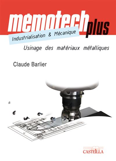 Mémotech Plus Industrialisation et mécanique STS, IUT, CPGE, Écoles d'ingénieu