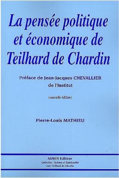 La pensee politique et economique de teilhard de chardin