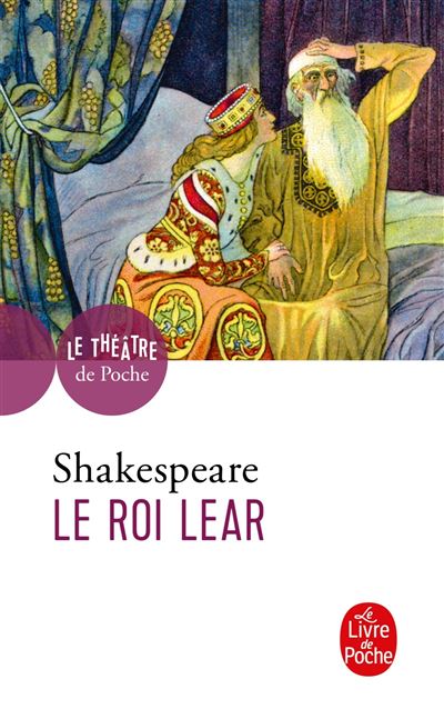 Le Roi Lear - William Shakespeare - Poche