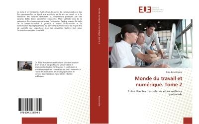 Monde du travail et numerique. tome 2 - entre libertes des s