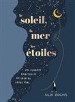 Le soleil, la mer & les étoiles