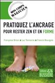 Pratiquez l'ancrage pour rester zen et en forme