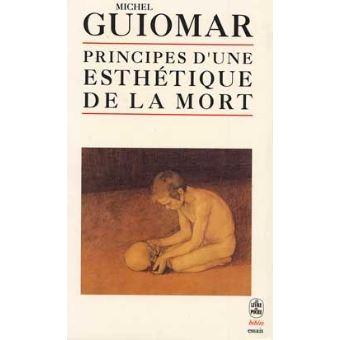 Principes D'Une Esthétique De La Mort - 1