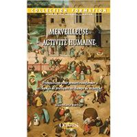 Merveilleuse activité humaine