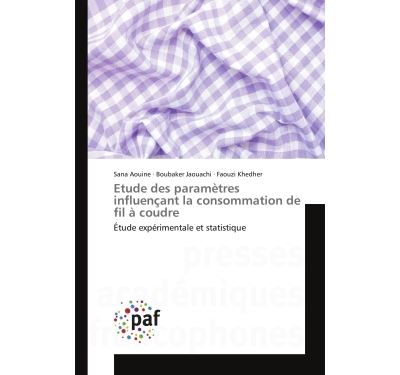 Etude des parametres influencant la consommation de fil a co