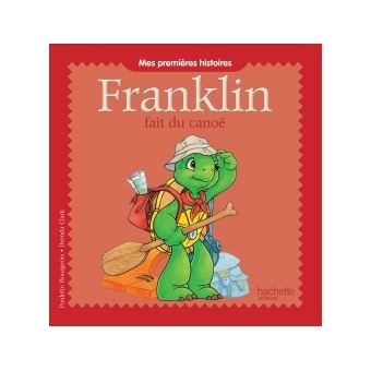 Franklin - Franklin fait du canoe - mes 1eres histoires - 1