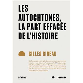Les Autochtones - La part effacée de l'Histoire