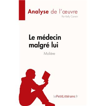 Le médecin malgré lui de Molière (Analyse de l'oeuvre)