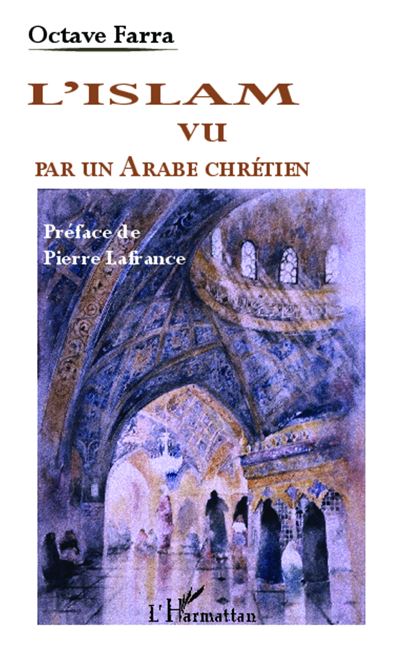 L'islam vu par un arabe chrétien