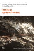 Préhistoire, nouvelles frontières