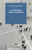 La sociologie, vision d’ensemble