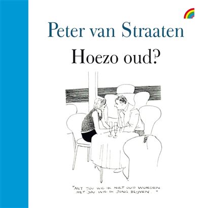 Hoezo oud?