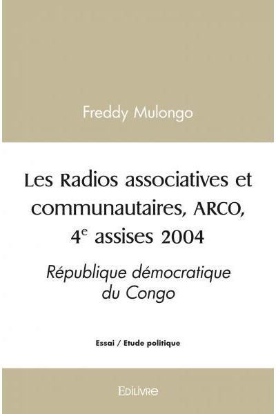 Les radios associatives et communautaires,  arco, 4e assises 2004