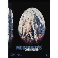 Modernités cosmiques