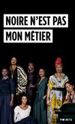 Noire n'est pas mon métier