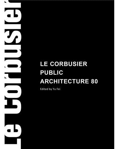 Le Corbusier Public Architecture