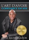 L'art d'avoir confiance en soi