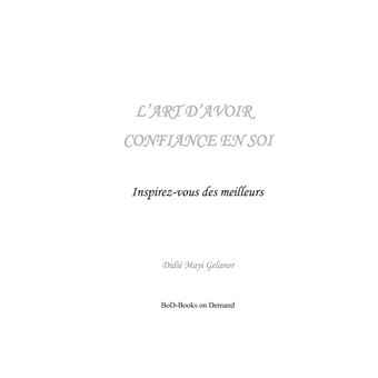 L'art d'avoir confiance en soi