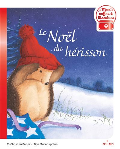 Le Noel Du Herisson Broche M Christina Butler Tina Macnaughton Achat Livre Ou Ebook Fnac