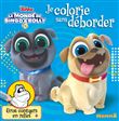 Disney Le monde de Bingo & Rolly Je colorie sans déborder
