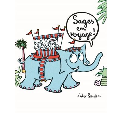Sages en voyage!