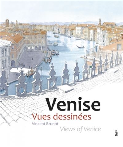Venise Vues dessinées - Vincent Brunot - broché