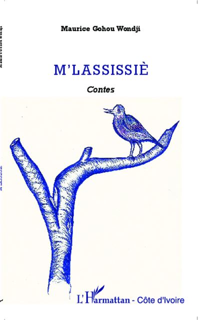 M'Lassissiè - Maurice Gohou Wondji - broché
