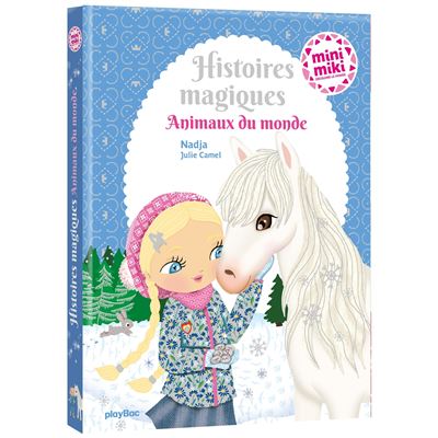 Histoires magiques de petits animaux