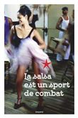La salsa est un sport de combat