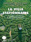 La ville stationnaire