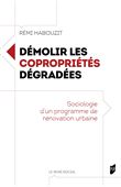 Démolir les copropriétés dégradées