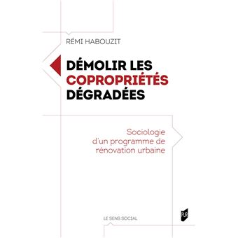 Démolir les copropriétés dégradées