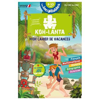Koh Lanta Cahier De Vacances 2021 Du Cm1 Vers Cm2 Dernier Livre De Collectif Precommande Date De Sortie Fnac
