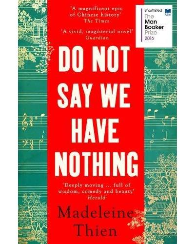 Do not say we have nothing - Madeleine Thien - Poche