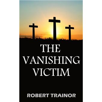 The Vanishing Victim - ebook (ePub) - Robert Trainor - Achat ebook | fnac