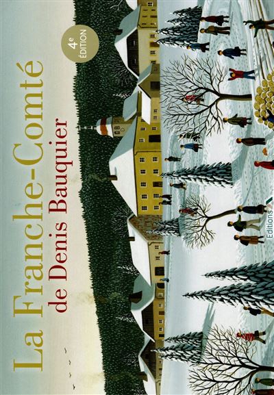 La Franche-Comté de Denis Bauquier