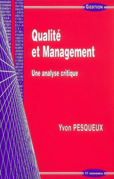 Qualité et management, une analyse critique