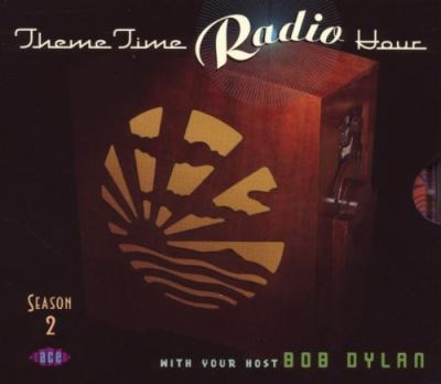 Theme time radio hour with your host Bob Dylan season 2