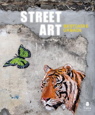 Street art bestiaires urbains