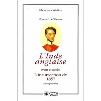 L'Inde anglaise avant et après l'insurrection de 1857 (2 Vol.) - 1